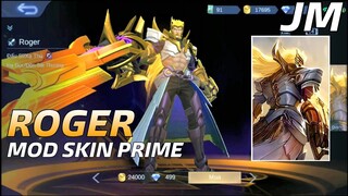 Mobile Legend : Mod Skin Roger Prime Full Hiệu Ứng - Jin Moba