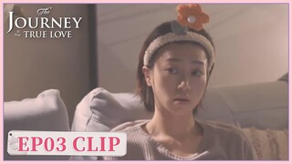 EP03 Clip | He stayed away from home at night. | The Journey to Find True Love | 请和搞笑的我谈恋爱