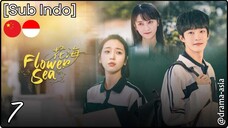 [Sub Indo] Flower Sea – Eps. 07 (2025)