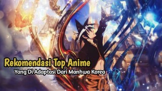 Ketika Manhwa Terbaik Di Adaptasi Jadi Anime!!