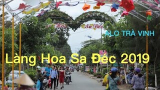Du lịch Làng Hoa Sa Đéc- Đồng Tháp 2019/ Công viên Sa Đéc/ Vào khu du lịch- Sa Đéc/ Vietnam Travel