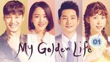 My Golden Life 2017 Eps 1 Sub Indo