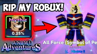 Spending ALL MY ROBUX FOR ALL MIGHT MYTHICAL EVOLVED in Anime Adventures!