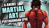 6 Rekomendasi Anime Martial Art Dengan Pertarungan Epic [Part2]