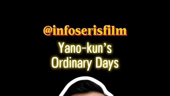 Yano-kun’s Ordinary Days