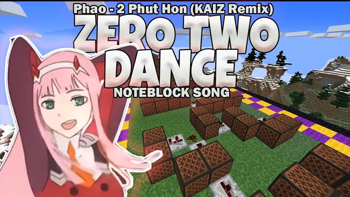 Zero Two Dance (Noteblock Song) Ft. Tongtong_024