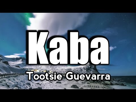 Kaba - Tootsie Guevarra (KARAOKE VERSION)