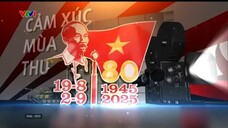 VTV1 - Lễ kỷ niệm 80 năm Cách mạng Tháng Tám và Quốc khánh 2-9 (02/09/2025)