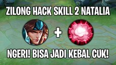 Zilong Dikasih Skill 2 Natalia Jadinya Begini 😂 Wtf