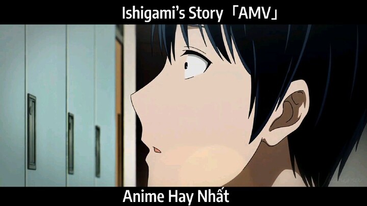 Ishigami’s Story「AMV」Hay Nhất