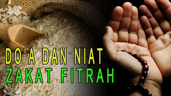 JANGAN SALAH MEMBACA !! Inilah DOA dan NIAT Zakat Fitrah_480p