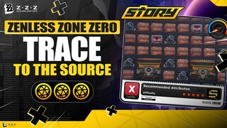 Trace to the Source | Story Commission |【Zenless Zone Zero】