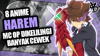 8 Rekomendasi Anime Harem Dimana MC OVERPOWER Dikelilingi Wanita!