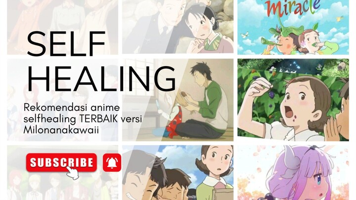 8 REKOMENDASI ANIME SELF HEALING || Versi MilonanaKawaii || KEMBAR KOL