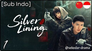 [Sub Indo] Silver Lining – Eps. 01 (2025)