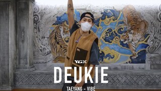 YGX Deukie - TAEYANG《VIBE》编舞