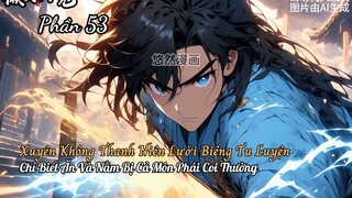 Xuyên Không Thanh Niên Lười Biếng Tu Luyện Chỉ Biết Ăn Và Nằm Bị Cả Môn Phái Coi Thường P53