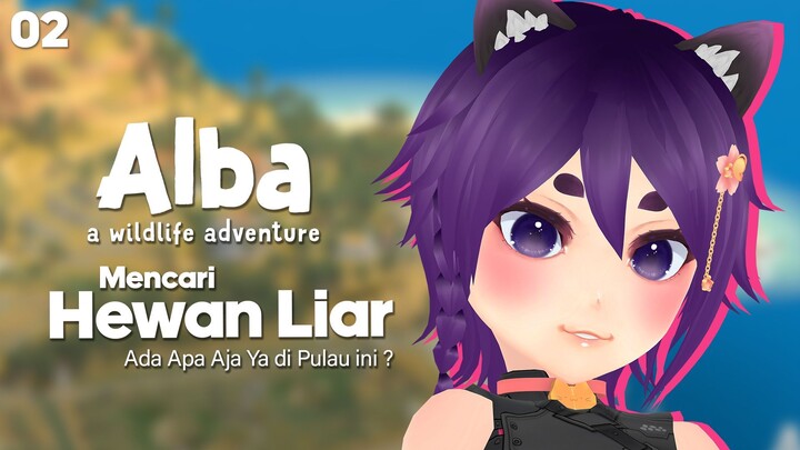 Mencari Hewan Liar - Alba A Wildlife Adventure Part 2 🌸 Vtuber