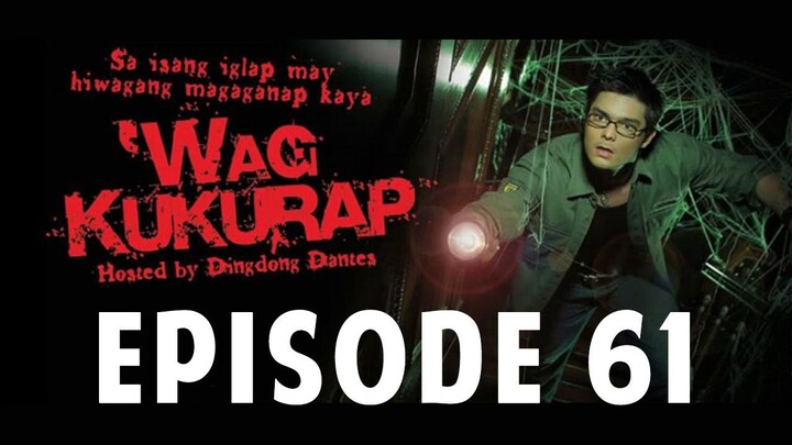 'Wag Kukurap Episode 61