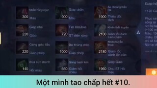 Một mình tao chấp hết p10