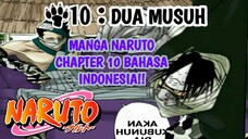 MANGA NARUTO CHAPTER 10: DUA MUSUH. BAHASA INDONESIA
