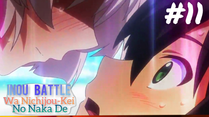 Tập 11: Lỗi Lầm Của Thần Tình Yêu - Cuộc Chiến Siêu Nhiên Giữa Đời Thường - Inou Battle Wa...