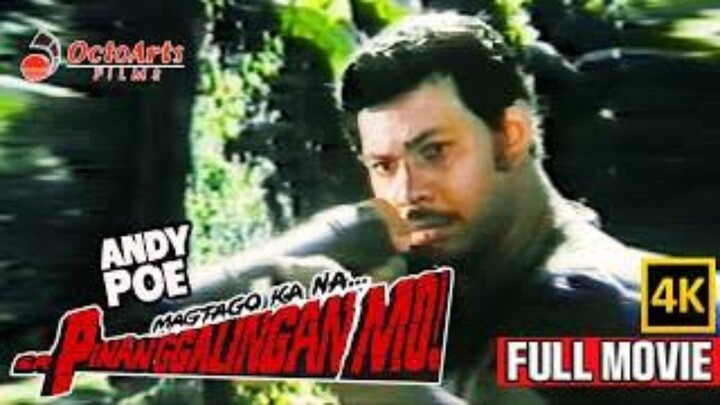 Andy Poe - MAGTAGO KA NA SA PINANGGALINGAN MO (1984) FULLMOVIE
