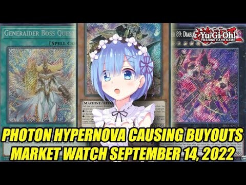 Photon Hypernova Causing Buyouts! Yu-Gi-Oh! Market Watch September 14, 2022