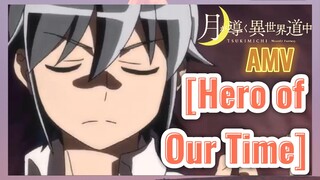 [Hero of Our Time] AMV