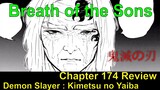 Breath of the Sons. Demon Slayer Chapter 174 review. Kimetsu no Yaiba : 鬼滅の刃
