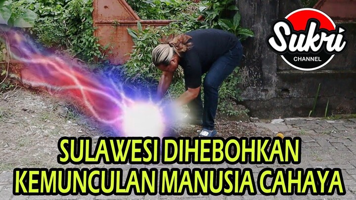 SULAWESI DIHEBOHKAN KEMUNCULAN MANUSIA CAHAYA