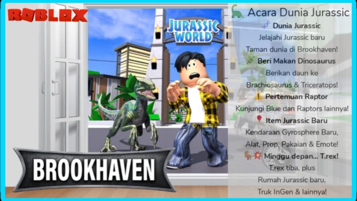 UPDATE BROOKHAVEN 🏡 RP EVENT JURASSIC WORLD WEEK 1 | ROBLOX INDONESIA