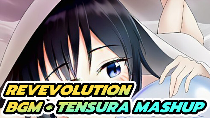 RevEvolution BGM + TenSura Mashup / Such Match is Still Natural~