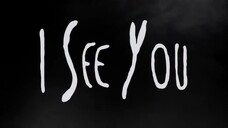 I SEE YOU. animasi horor