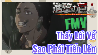[Đại Chiến Titan] FMV | Thấy Lối Về, Sao Phải Tiến Lên