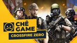 CROSSFIRE ZERO | Chê Game