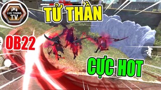 [Garena Free Fire] OB22 Chế Độ Tử Thần Cực Hot Đáng Mong Chờ | Lưu Trung TV