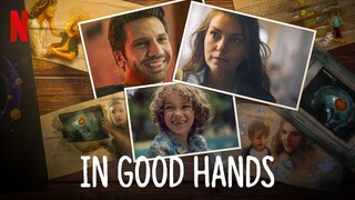 Sen Yaşamaya Bak - In good Hands (2022) الترجمة العربية