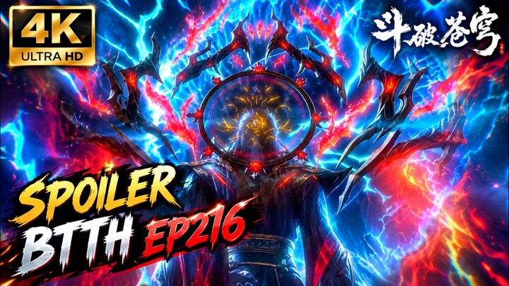 SPOILER BTTH 216 🔥 Xiao Yan Tunjukkan Kekuatan Mengerikan!