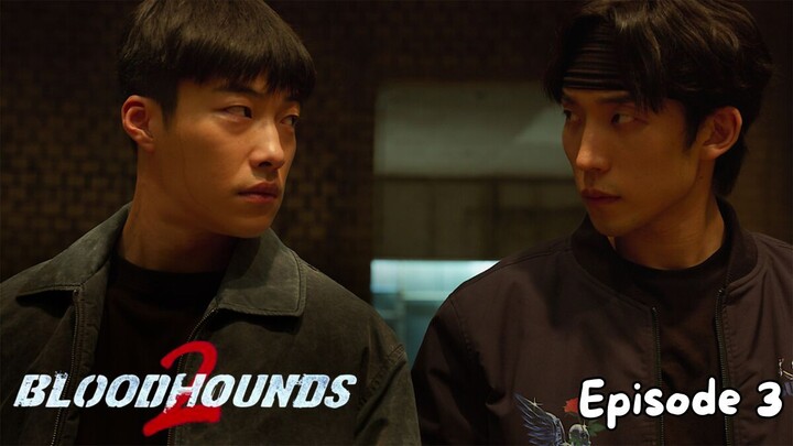 Bloodhounds Season 2 Episode 3 Subtitle Bahasa Indonesia