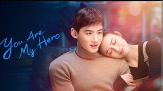 22) You Are My Hero 🇨🇳 | Tagalog Dub