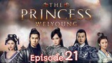 The Princess Weiyoung Ep 21 Tagalog Dubbed