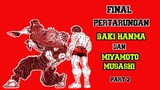 Final Pertarungan Baki Hanma dan Miyamoto Musashi part 2