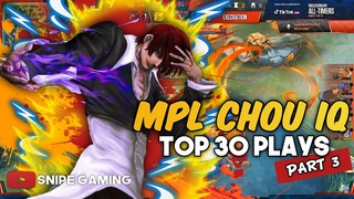 MPL CHOU : TOP 30 PLAYS PART 3 | SNIPE GAMING TV