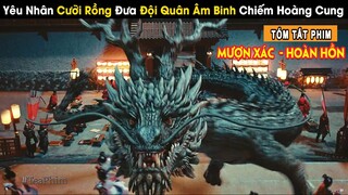 [Review Phim] Hồi Sinh Linh Hồn Thây Ma Từ Cõi Chết | Kỳ Án  Địch Nhân Kiệt Mượn Xác Hoàn Hồn 2022