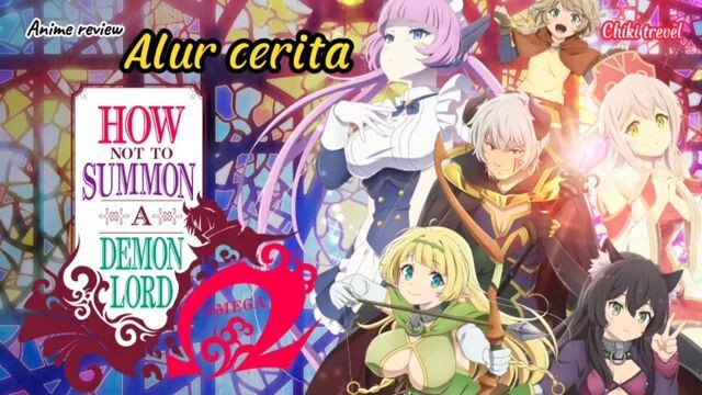 Alur cerita film How not to summon a demon lord
