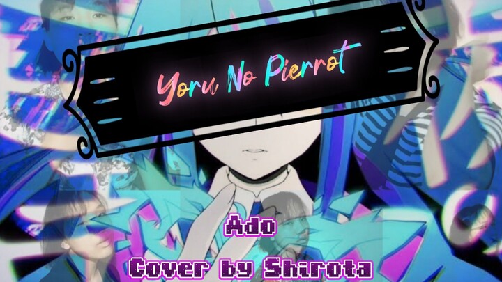 #JPOPENT Yoru No Pierrot - ADO (Shirota short cover) #bestofbest