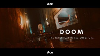 [FMV] × Doom × The Witch Part 2: The Other One