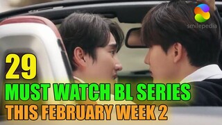 29 Recommended BL Series To Watch This Week (February 2022 Week 2) | Smilepedia Update