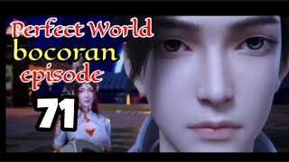 Perfect World Episode 71 preview